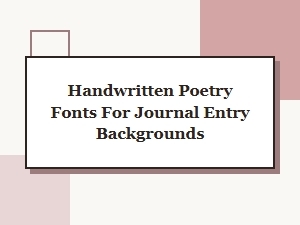 Romantic Handwritten Poetry Fonts for Journal Entries