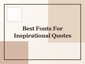 Typography Choices for Inspirational Quote Design