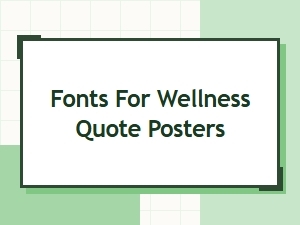 Choosing Fonts for Inspirational Wellness Posters